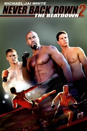 Never Back Down 2 The Beatdown (2011) เนฟเวอร์ แบ็ค ดาวน์ สู้โค่นสังเวียน (พากย์ไทย)